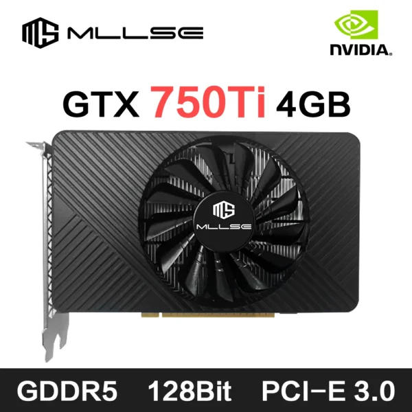 MLLSE GTX 750Ti 4GB Graphics Card GDDR5 128Bit DVI VGA PCI-E 3.0 Geforce GPU Gtx 750 8gb Gaming Video Card Placa De Video
