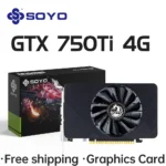 SOYO Graphics Card NVIDIA GPU GTX 750Ti 4G GDDR5 128Bit 28nm PCI-E 3.0 Gaming Video Cards Desktop Computer components GTX750Ti